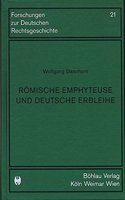 Romische Emphyteuse Und Deutsche Erbleihe