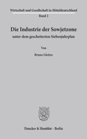 Die Industrie Der Sowjetzone Unter Dem Gescheiterten Siebenjahrplan