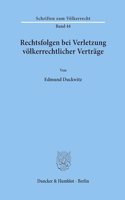 Rechtsfolgen Bei Verletzung Volkerrechtlicher Vertrage