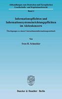 Informationspflichten Und Informationssystemeinrichtungspflichten Im Aktienkonzern: Uberlegungen Zu Einem Unternehmensinformationsgesetzbuch