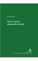 Elias Canettis Akustische Poetik