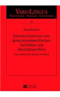 Interkorrelationen Von Generationsspezifischen Varietaeten Und Identitaetsprofilen