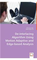 De-interlacing Algorithm Using Motion Adaptive and Edge-based Analysis