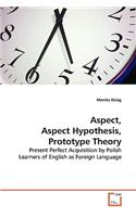 Aspect, Aspect Hypothesis, Prototype Theory