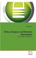 Policy Analysis and Remote Attestation