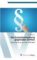 Die Gutachterhaftung gegenüber Dritten: (German)