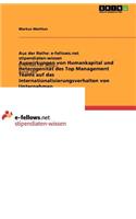 Auswirkungen von Humankapital und Heterogenität des Top Management Teams auf das Internationalisierungsverhalten von Unternehmen