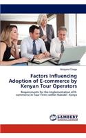 Factors Influencing Adoption of E-commerce by Kenyan Tour Operators