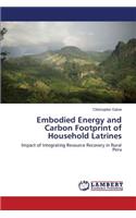 Embodied Energy and Carbon Footprint of Household Latrines