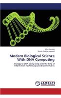 Modern Biological Science with DNA Computing
