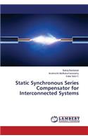 Static Synchronous Series Compensator for Interconnected Systems