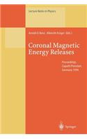 Coronal Magnetic Energy Releases