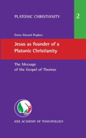 Jesus as founder of a Platonic Christianity