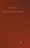 Chats on Old Copper and Brass