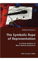 Symbolic Rape of Representation- A Critical Analysis of Black Musical Expression