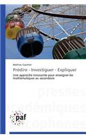 Prédire - Investiguer - Expliquer
