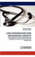 Lipid Peroxidation and Antioxidant Capacity