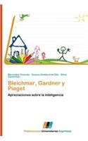 Bleichmar, Gardner y Piaget
