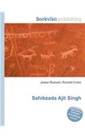 Sahibzada Ajit Singh