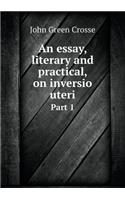 An essay, literary and practical, on inversio uteri Part 1