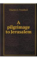 A Pilgrimage to Jerusalem
