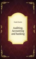 AUDITING ACCOUNTING AND BANKING