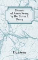 Memoir of Annie Keary, by Her Sister E. Keary.