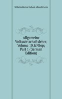 Allgemeine Volkswirtschaftslehre, Volume 10,&Nbsp;Part 1 (German Edition)