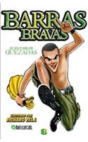 Barras Bravas/ Hooligans: Antisocial