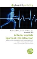 Anterior Cruciate Ligament Reconstruction: (French)