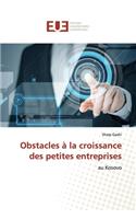 Obstacles à la croissance des petites entreprises
