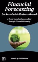 Financial Forecasting for Sustainable Business Growth