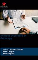 Anxiety Disorders in Oncology