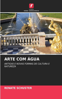 Arte Com Água