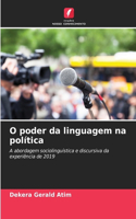 O poder da linguagem na política