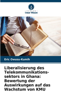 Liberalisierung des Telekommunikations- sektors in Ghana