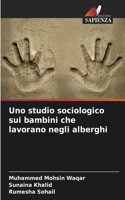 Uno studio sociologico sui bambini che lavorano negli alberghi