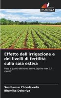 Effetto dell'irrigazione e dei livelli di fertilità sulla soia estiva