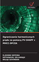 Ograniczanie harmonicznych pradu za pomoca PV-SHAPF z MHCC-DFCEA