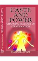 Caste And Power: Changing Patterns Of Stratification