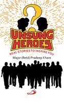 Unsung Heroes