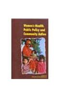 Women`s Health, Public Policy and Community Action
