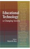 Educational Technology In the Changing Society