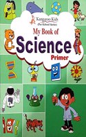 Kangaroo Kids (Pre School Series) My Book of Science Primer