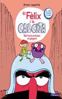 Mai facis enfadar un gegant (El Felix i la Calcita 2): El meu primer comic