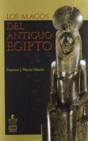 Los Magos Del Antiguo Egipto/ The Wise Men of Ancient Egypt