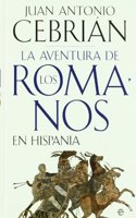 La aventura de los romanos en Hispania