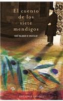 El Cuento de los Siete Mendigos