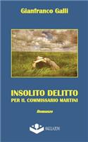 Insolito delitto per il commissario Martini