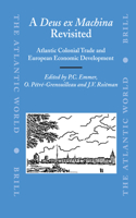 Deus Ex Machina Revisited: Atlantic Colonial Trade and European Economic Development